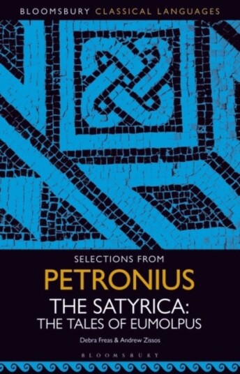 Selections from Petronius, The Satyrica The Tales of Eumolpus Selections from Petronius, The Satyrica The Tales of Eumolpus