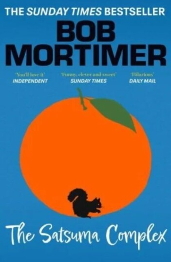 The Satsuma Complex Av Bob Mortimer