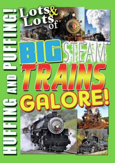 Lots & Lots Of Big Steam Trains Galore DVD Lots & Lots Of Big Steam Trains Galore DVD