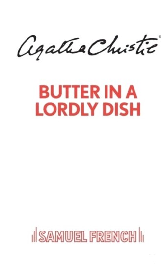 Butter in a Lordly Dish