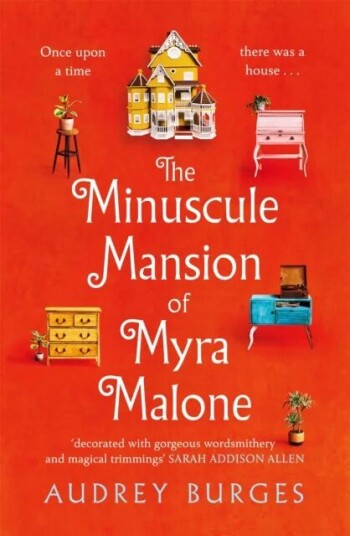 The Minuscule Mansion Of Myra Malone Av Audrey Burges