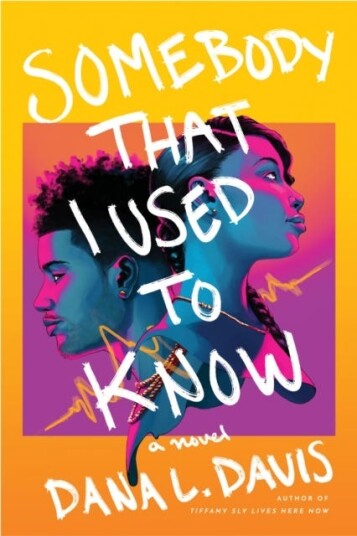 Somebody That I Used To Know Av Dana L. Davis