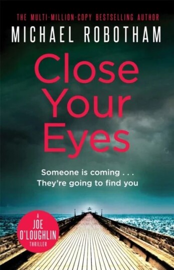 Close Your Eyes Av Michael Robotham