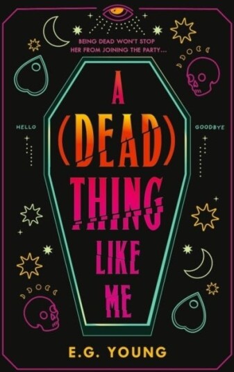 A Dead Thing Like Me A Dead Thing Like Me