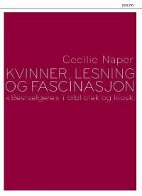 Kvinner, lesning og fascinasjon, Pent brukt bok uten markeringer Kvinner, lesning og fascinasjon, Pent brukt bok uten markeringer
