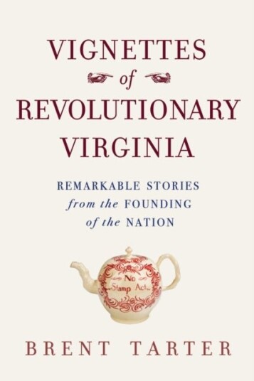 Vignettes of Revolutionary Virginia