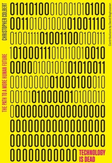 Technology is Dead  The Path to a More Human Future