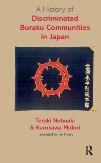 A History of Discriminated Buraku Communities in Japan A History of Discriminated Buraku Communities in Japan