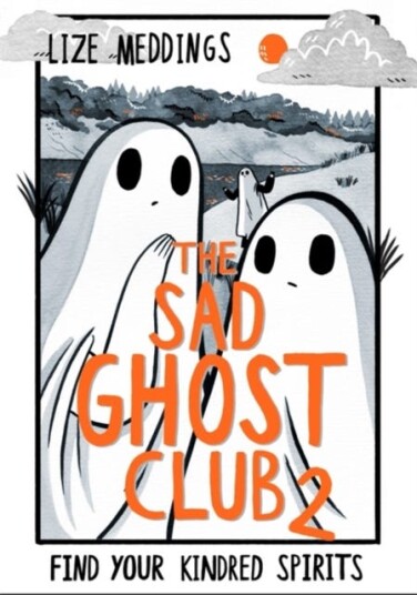The Sad Ghost Club Volume 2 Av Lize Meddings
