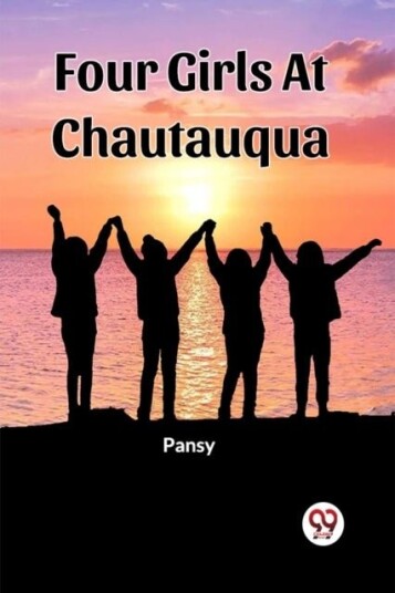 Four Girls At Chautauqua Edition2023 Four Girls At Chautauqua Edition2023