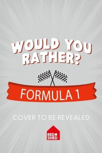 Would You Rather Formula 1