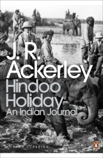 Hindoo Holiday Av J. R. Ackerley