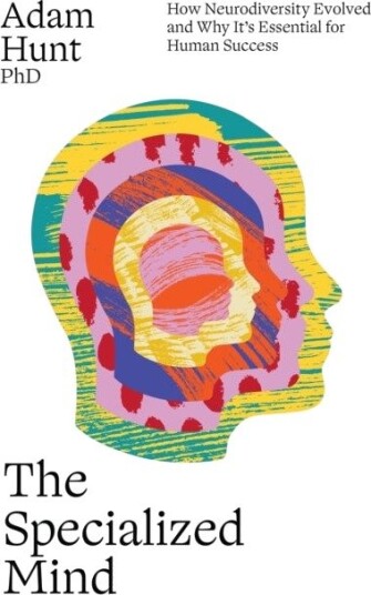 The Specialized Mind