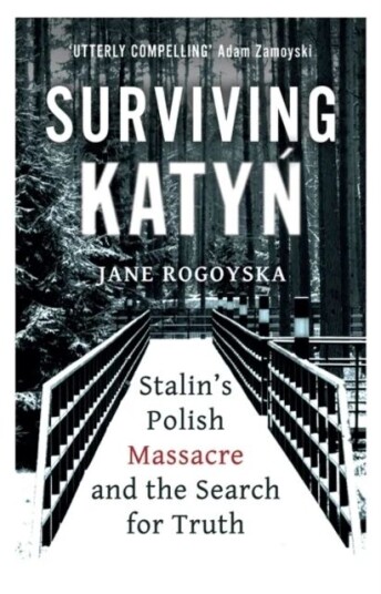 Surviving Katyn Av Jane Rogoyska