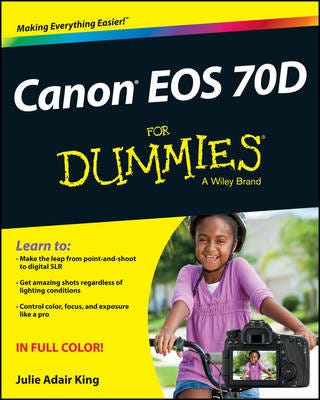 Canon Eos 70d For Dummies Av Julie Adair (Indianapolis Indiana) King
