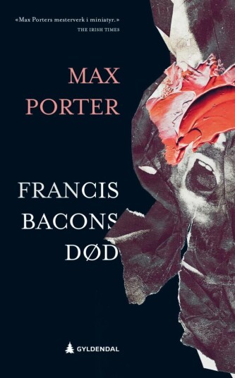 Francis Bacons Død Av Max Porter