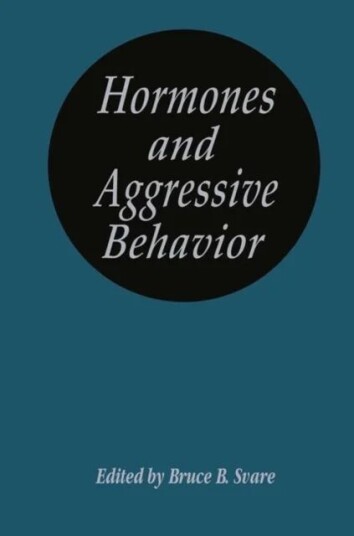Hormones And Aggressive Behavior Av Bruce B. Svare