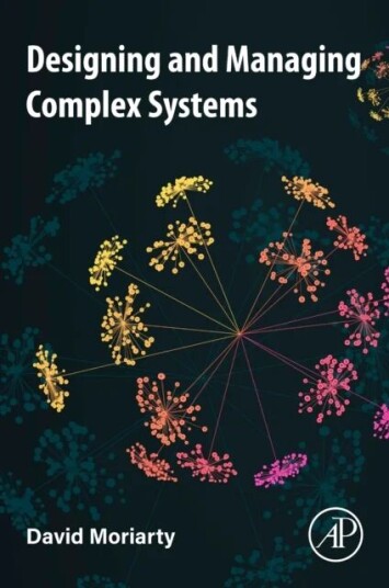 Designing And Managing Complex Systems Av David (Zeroharm Solutions London Uk) Moriarty