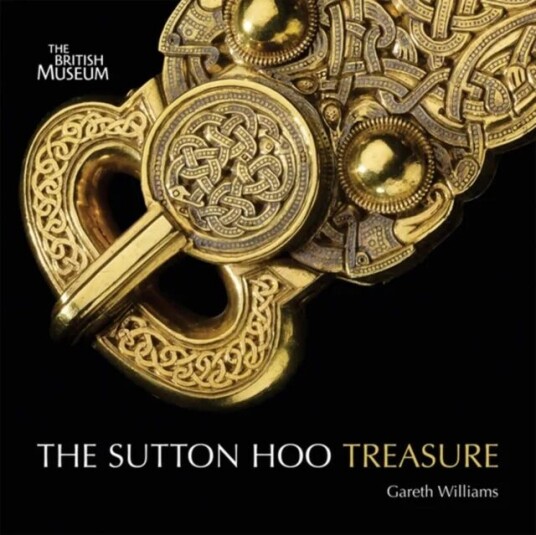 Treasures From Sutton Hoo Av Gareth Williams Treasures From Sutton Hoo Av Gareth Williams