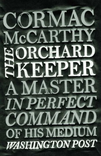 The Orchard Keeper Av Cormac Mccarthy
