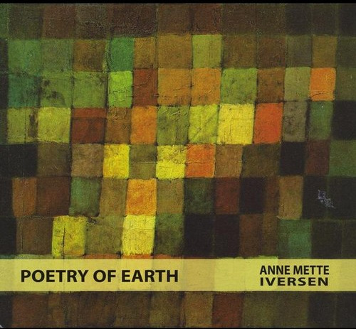 Anne Mette Iversen Poetry Of Earth CD