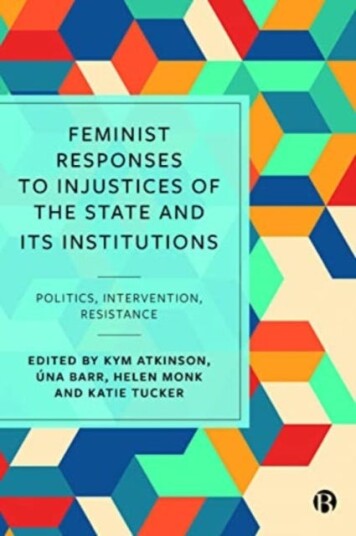 Feminist Responses to Injustices of the State and its Institutions Politics, Intervention, Resistance Feminist Responses to Injustices of the State and its Institutions Politics, Intervention, Resistance
