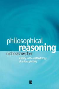 Rescher, N Philosophical Reasoning: A Study in the Methodolog y of Philosophizing