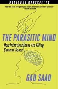 Saad Gad The Parasitic Mind