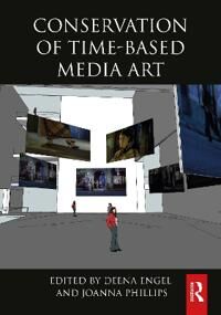 Conservation Of Time-Based Media Art