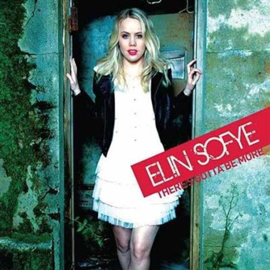 Elin Sofye There`S Gotta Be More