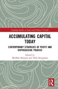 Benquet Marlène Accumulating Capital Today