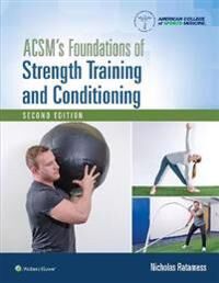 Acsm'S Foundations Of Strength Training And Conditioning Av Nicholas Ratamess, American College Of Sports Medicine (Acsm)