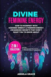 Grace Angela Divine Feminine Energy