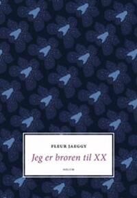 Jeg Er Broren Til Xx Av Fleur Jaeggy
