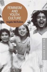 McRobbie Angela Feminism and Youth Culture