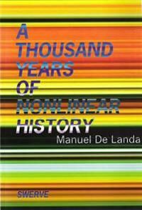 De Landa Manuel A Thousand Years of Nonlinear History