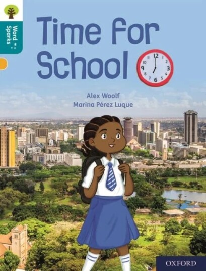 Oxford Reading Tree Word Sparks: Level 9: Time For School Av Alex Woolf