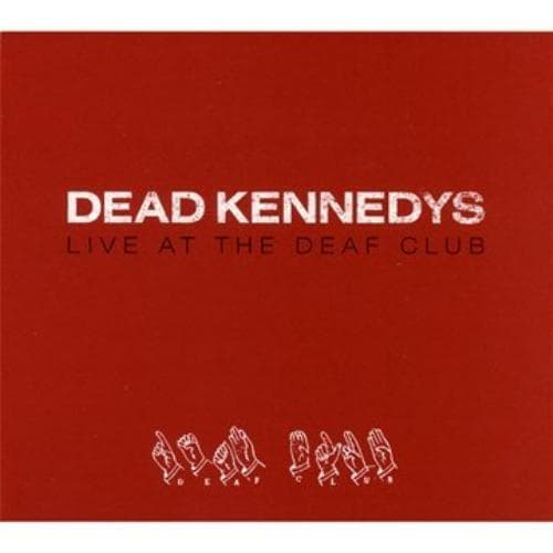 MediaTronixs Dead Kennedys : Live at the Deaf Club [digipak] CD (2004) Pre-Owned