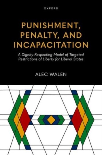 Punishment Penalty and Incapacitation