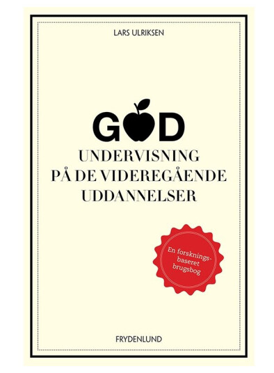 God Undervisning På De Videregående Uddannelser | Lars Ulriksen | Språk: Dansk