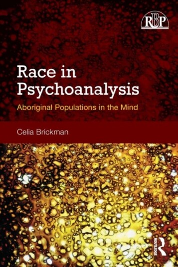 Race in Psychoanalysis Aboriginal Populations in the Mind