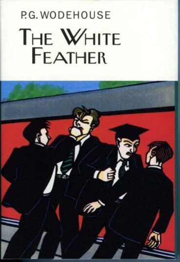 The White Feather Av P.G. Wodehouse The White Feather Av P.G. Wodehouse