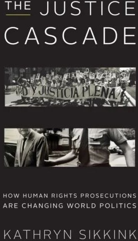 The Justice Cascade Av Kathryn Sikkink