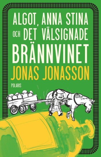Algot, Anna Stina och det välsignade brännvinet Algot, Anna Stina och det välsignade brännvinet