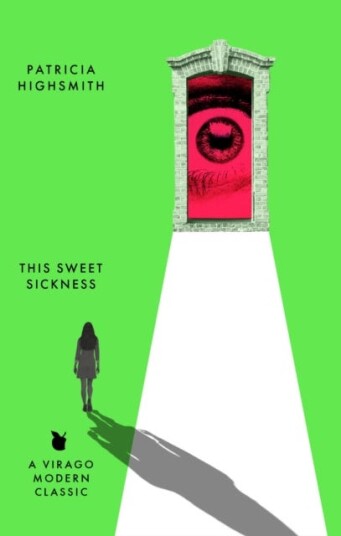 This Sweet Sickness  A Virago Modern Classic