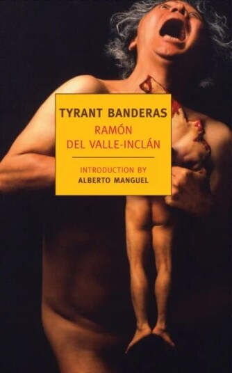 Tyrant Banderas Av Ramon Del Valle-Inclan