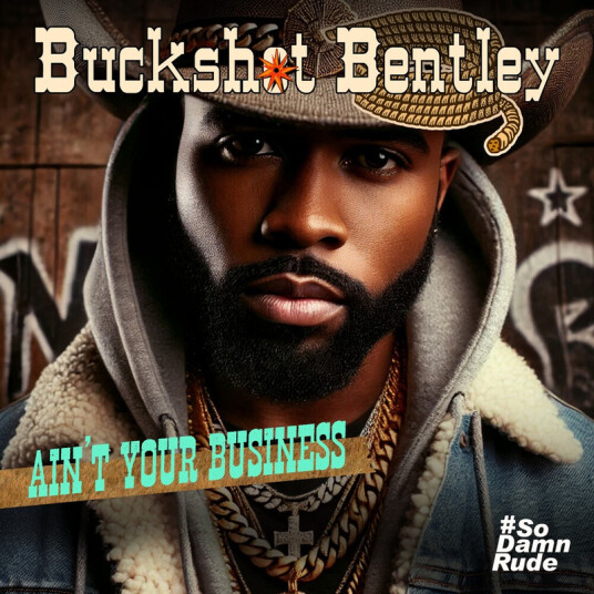 Buckshot Bentley Ain't Your Business CD