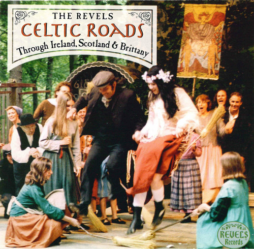 The Revels  Celtic Roads: Through Ireland Scotland & Brittany  CD