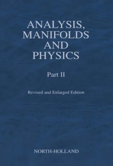 Analysis, Manifolds And Physics, Part Ii - Revised And Enlarged Edition Av Y. Choquet-Bruhat