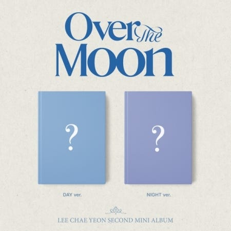 Lee Chae Yeon  Over The Moon  Random Cover  Incl. 80pg Photobook, Sticker, Postcard, Special Message, Examination  CD